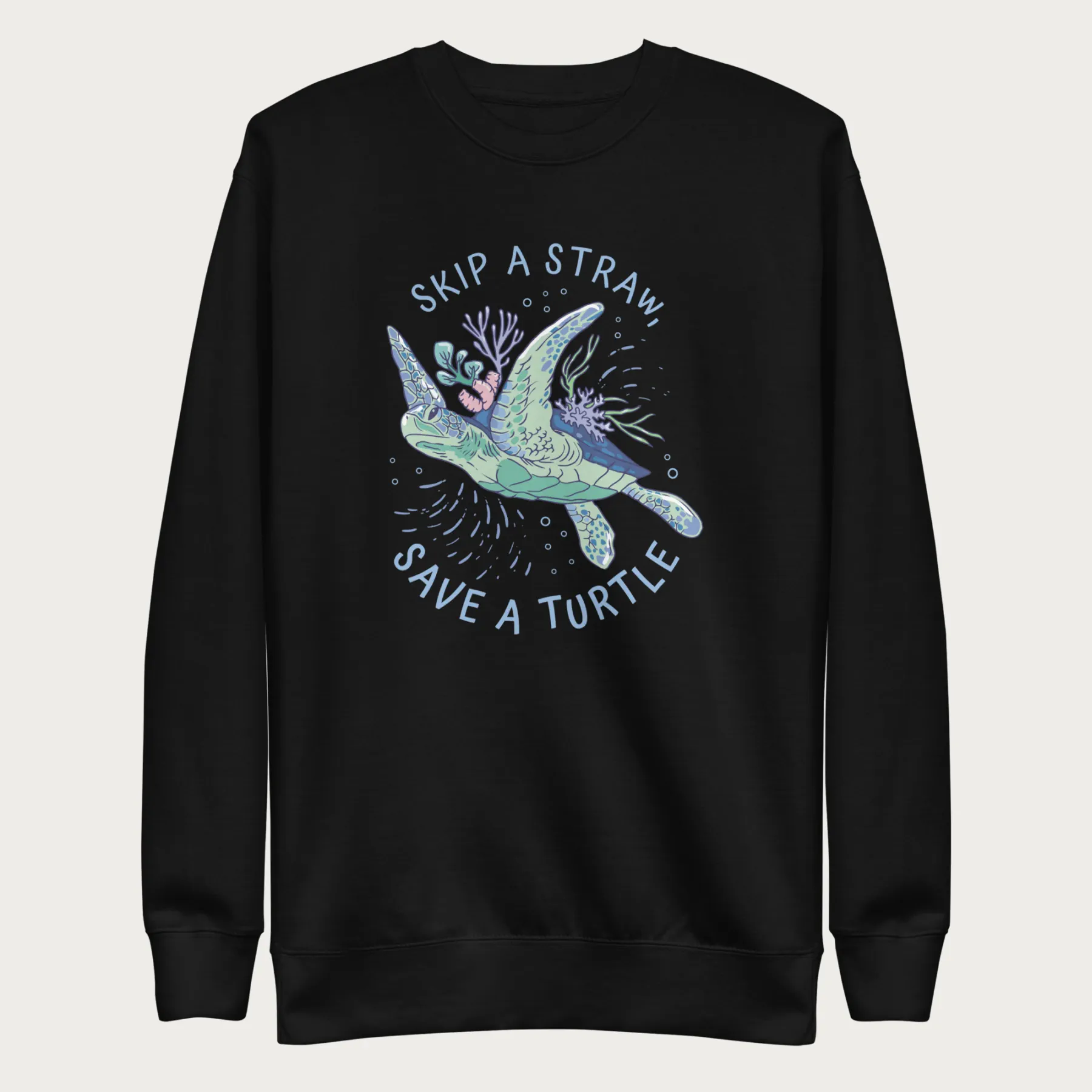 Coral Reef Skip a Straw, Save a Turtle Sweatshirt - Image 4