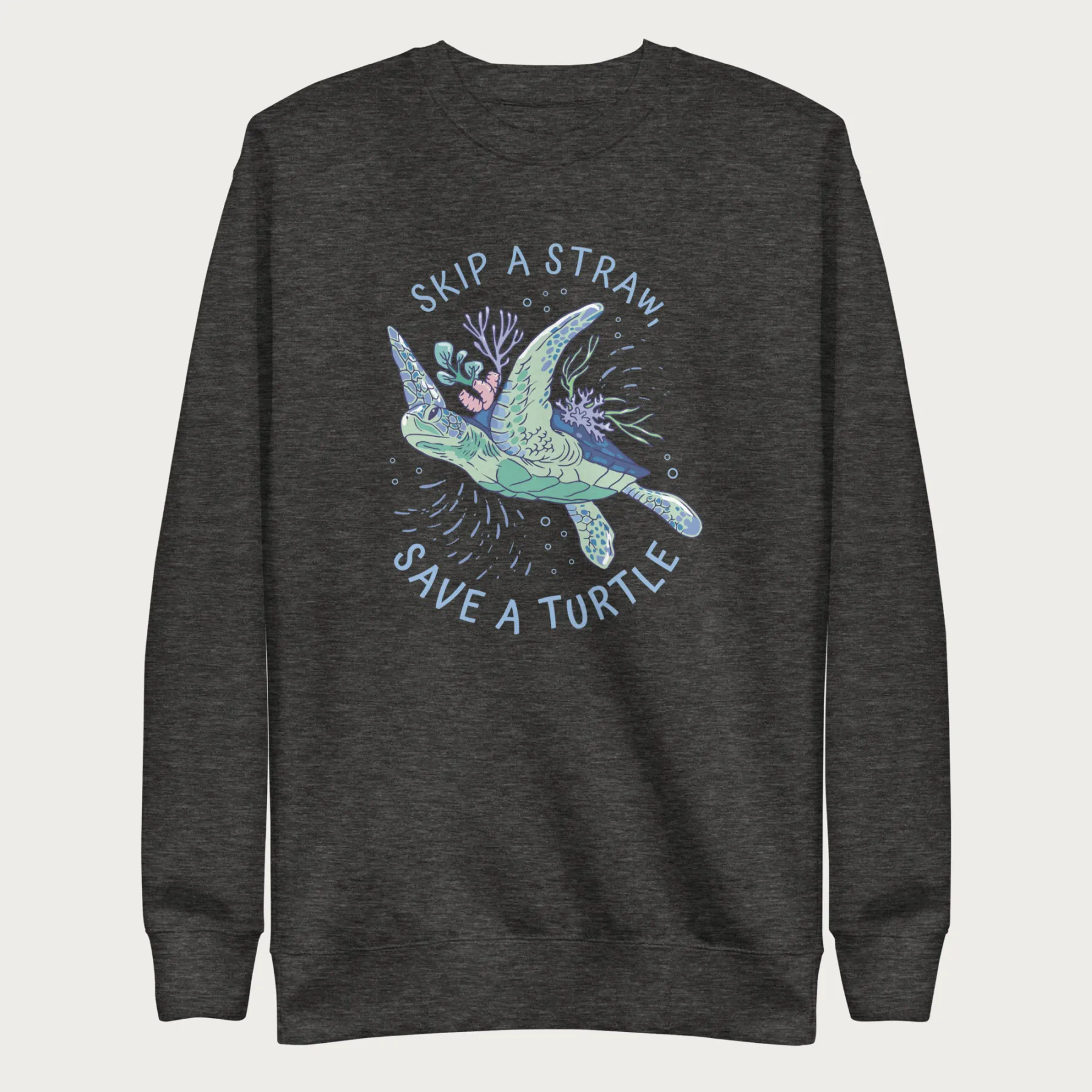 Coral Reef Skip a Straw, Save a Turtle Sweatshirt - Image 6