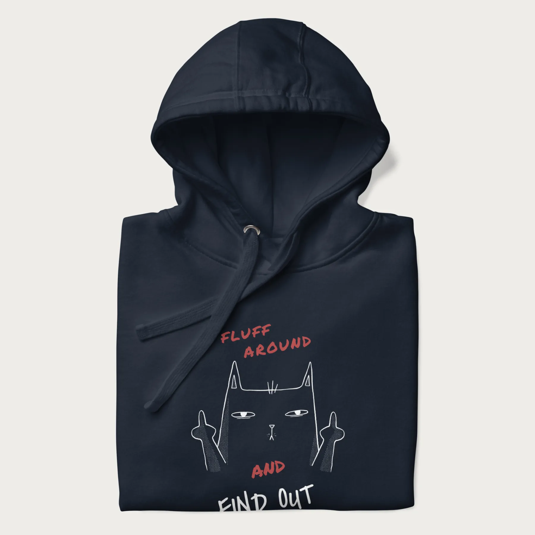 Fluff Around And Find Out Funny Cat Hoodie - Image 15