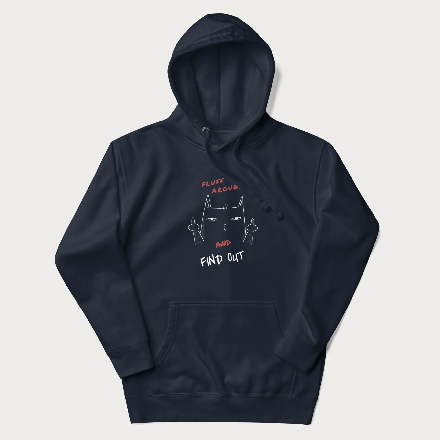 Fluff Around And Find Out Funny Cat Hoodie - Image 16