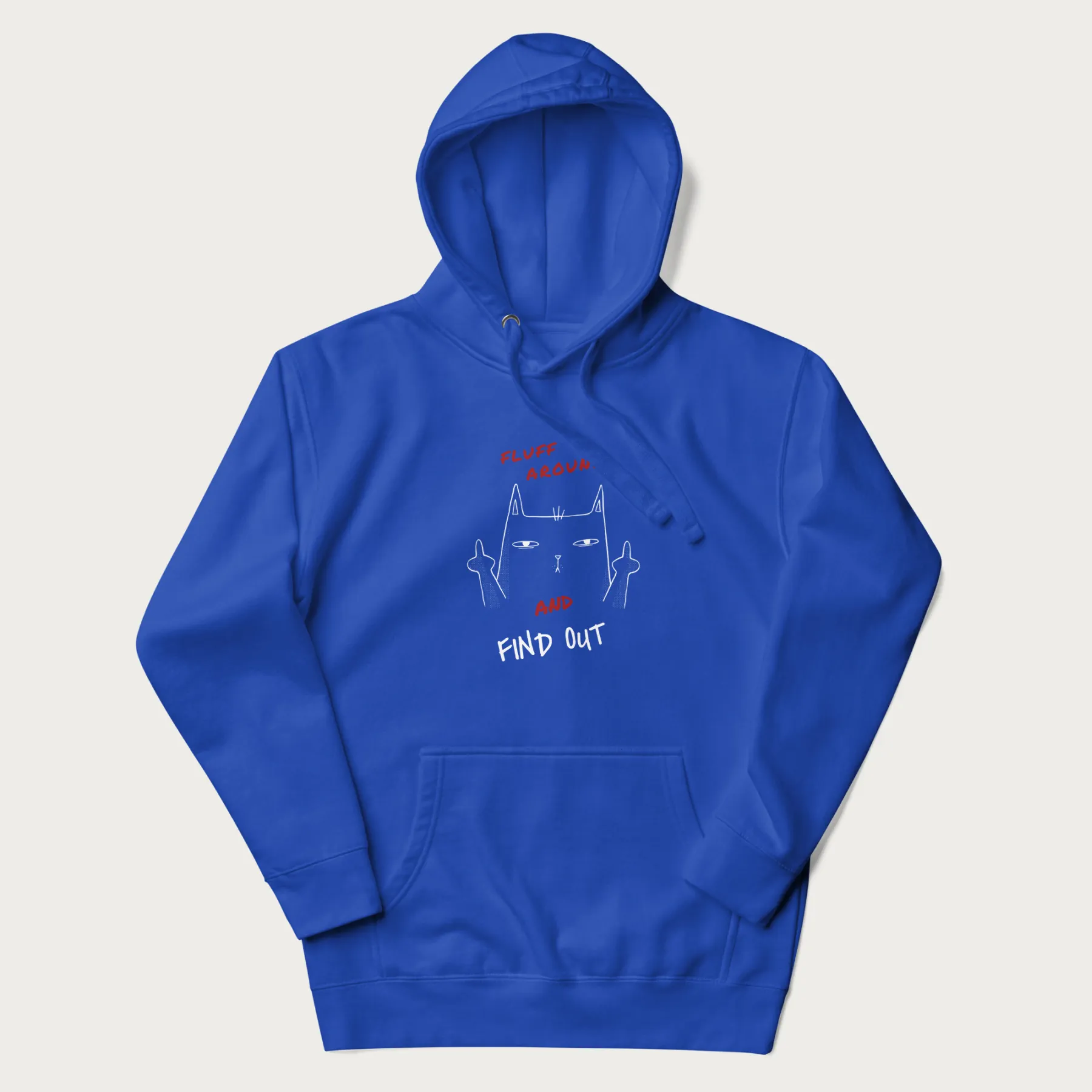 Fluff Around And Find Out Funny Cat Hoodie - Image 22