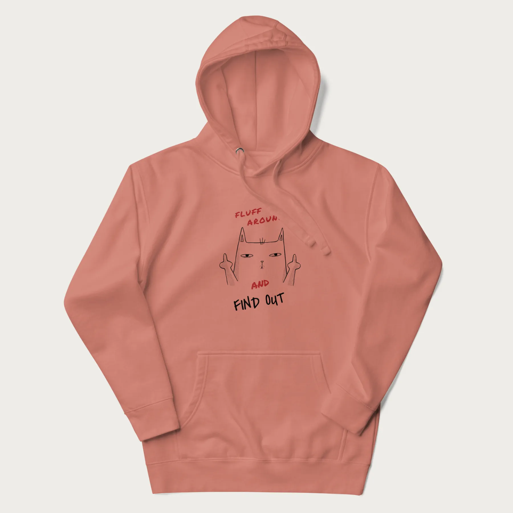 Fluff Around And Find Out Funny Cat Hoodie - Image 8