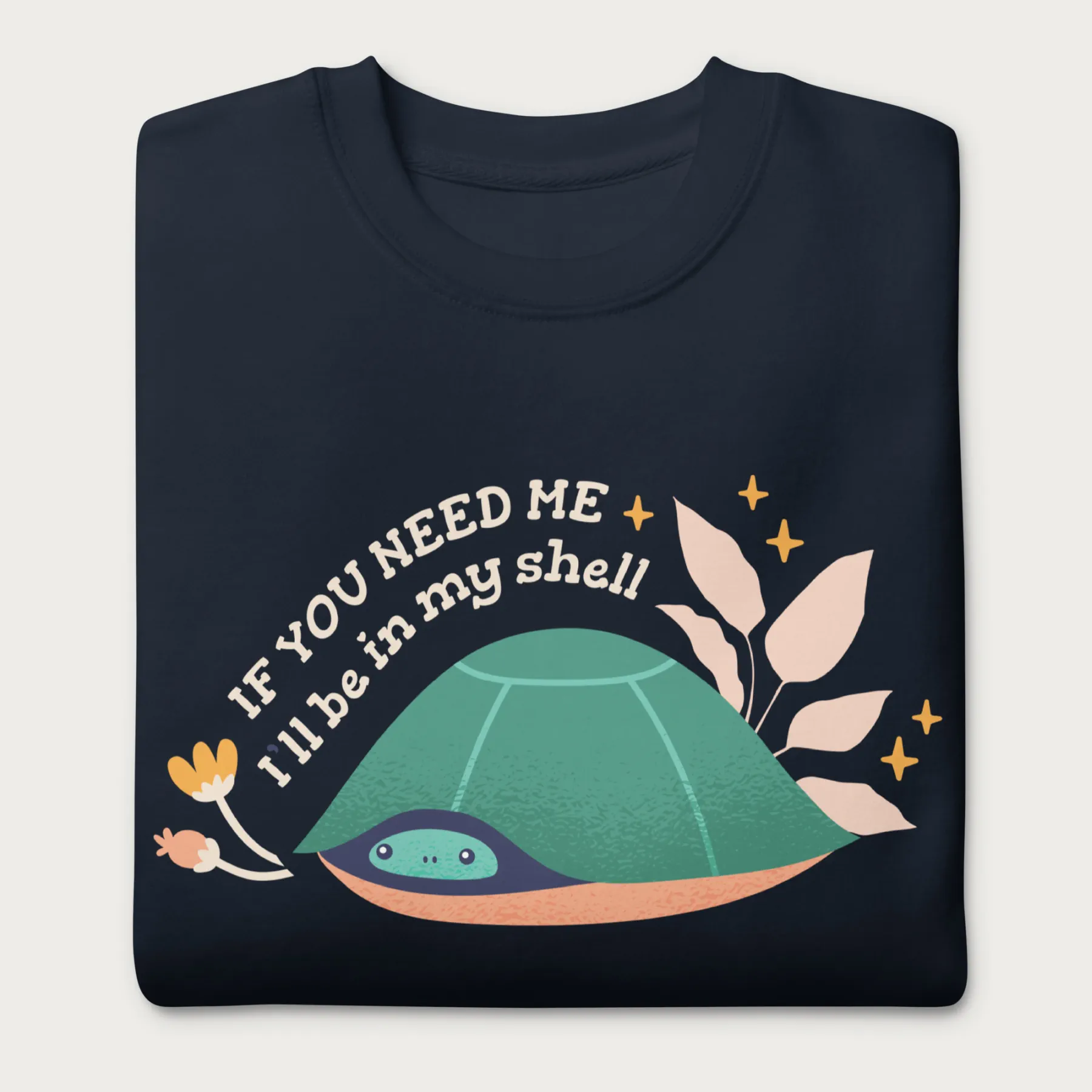 I'll Be in My Shell Cute Turtle Sweatshirt - Image 11