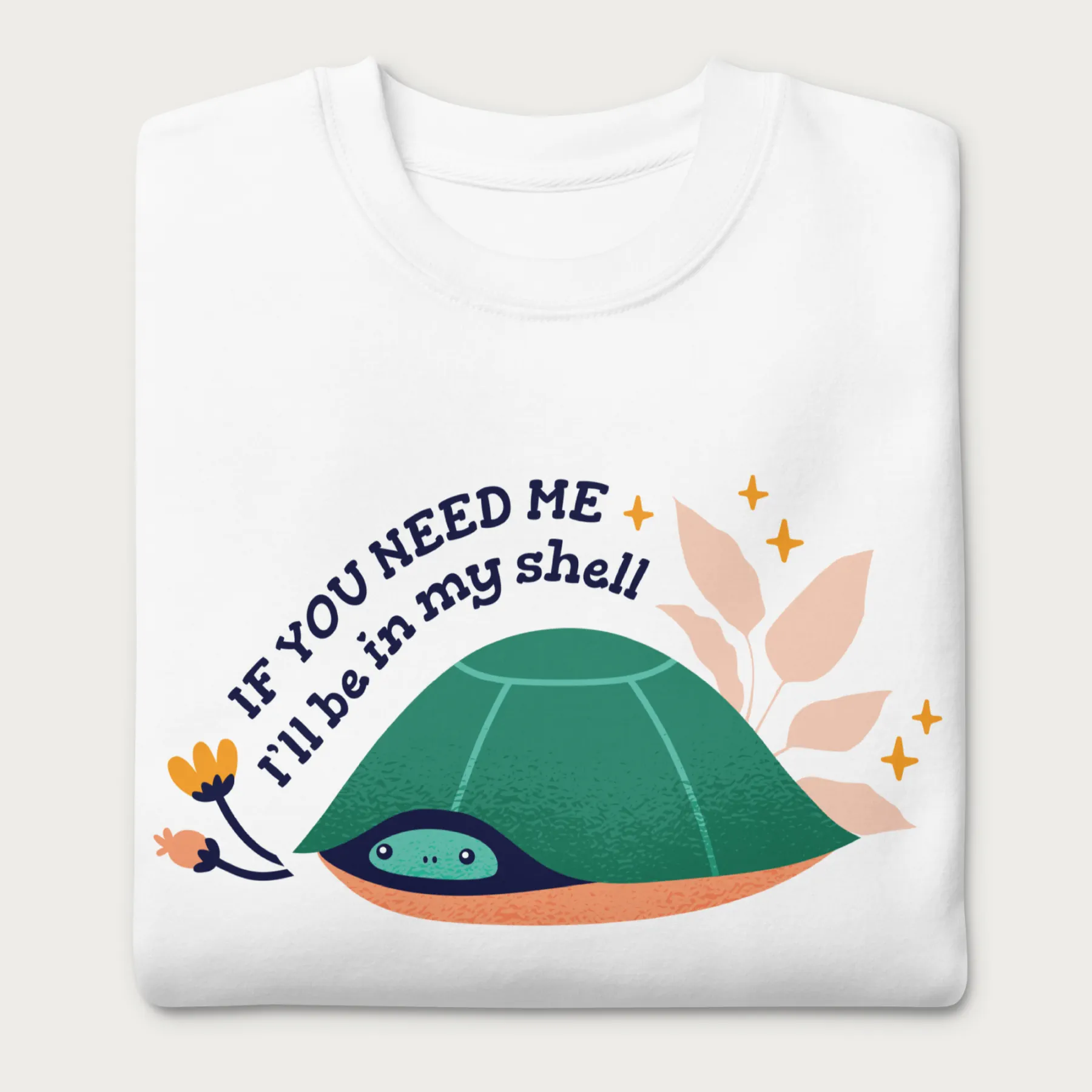 I'll Be in My Shell Cute Turtle Sweatshirt - Image 15